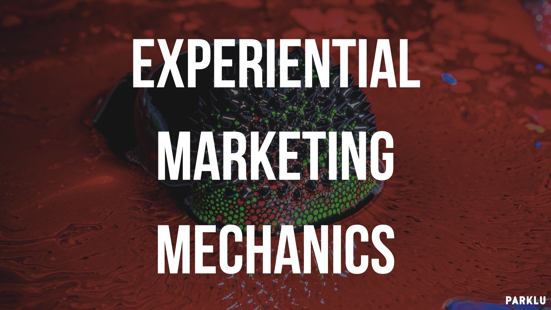Experiential Marketing Mechanics Turning Customers into KOC