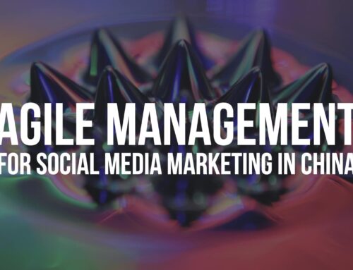 Agile Management: for social media marketing in China